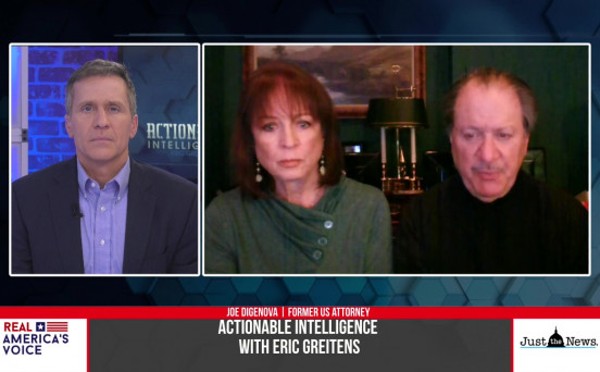 Eric Greitens and Actionable Intelligence speaks with Joe Digenova and Victoria Toensing