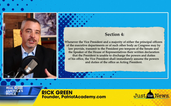 RICK GREEN BREAKS DOWN THE 25TH AMENDMENT