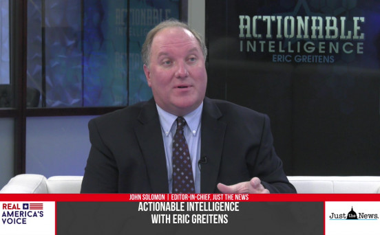 Breaking News with Eric Greitens and John Solomon on Actionable Intelligence