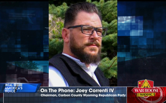 Joey Correnti IV, Chairman, Carbon County Wyoming Republican Party Joins War Room Pandemic